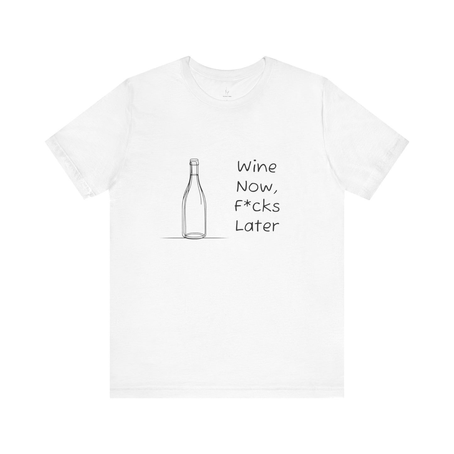 Wine Now, F*cks Later Jersey Short Sleeve Tee