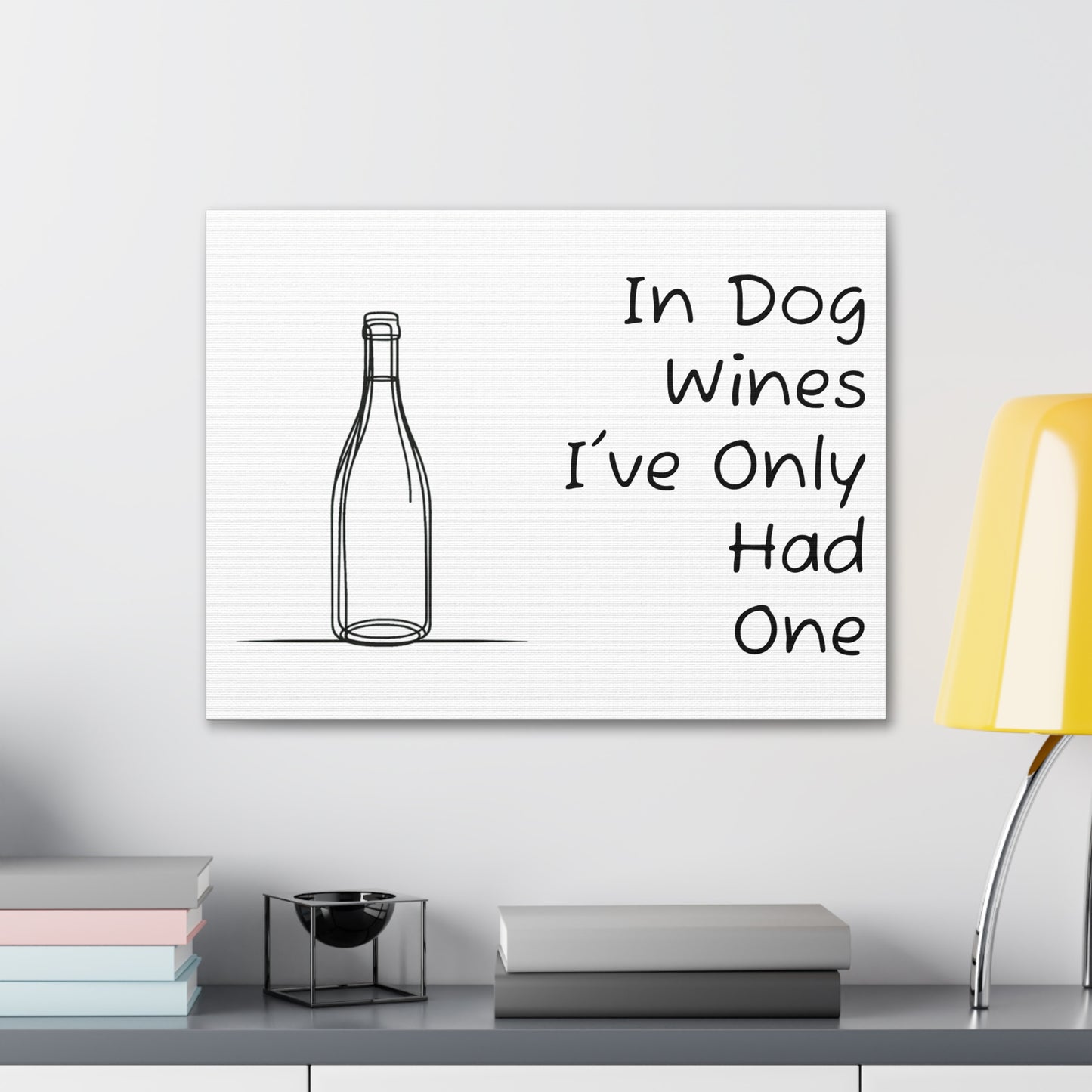 In Dog Wines... Canvas Gallery Wrap