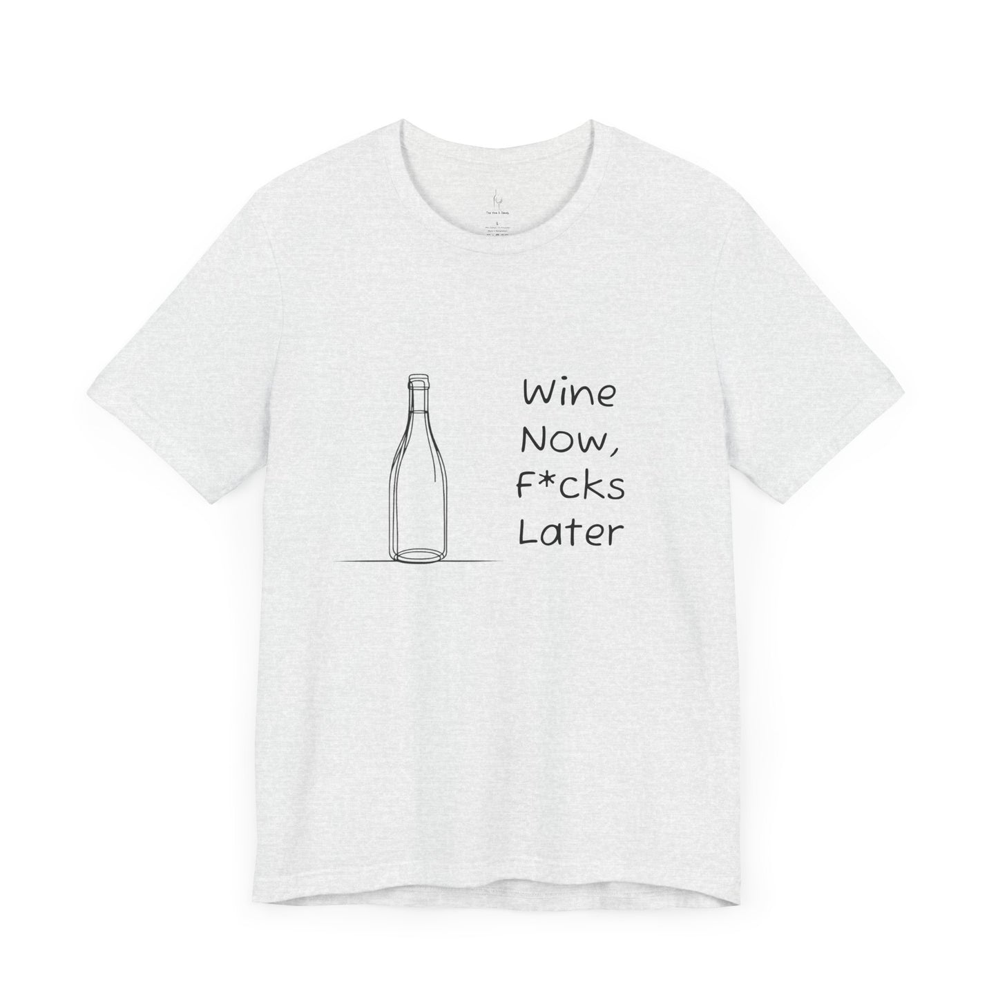 Wine Now, F*cks Later Jersey Short Sleeve Tee