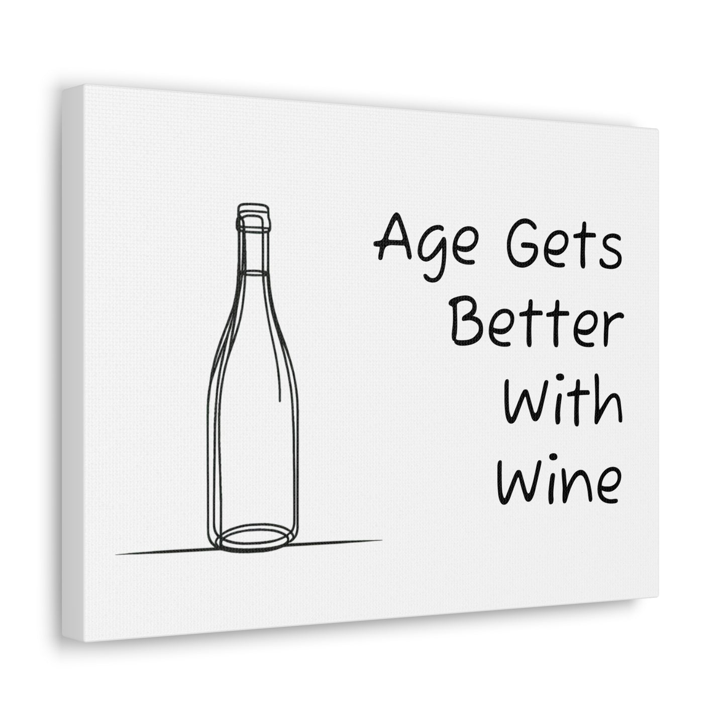 Age Gets Better With Wine Canvas Gallery Wrap