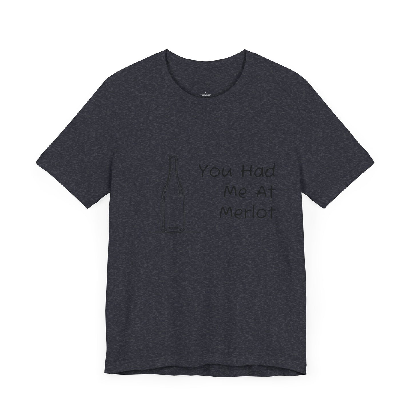 You Had Me At Merlot Jersey Short Sleeve Tee