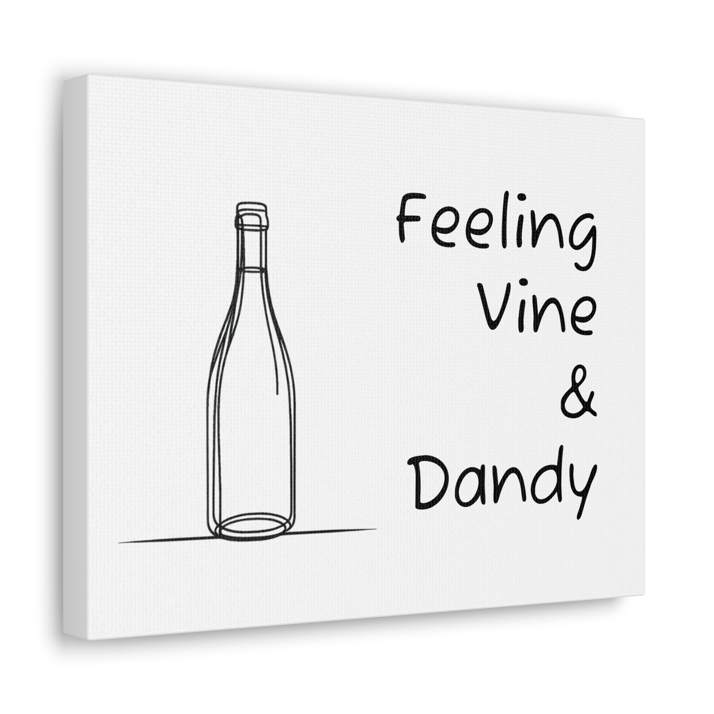 Feeling Vine & Dandy Canvas Gallery Wrap