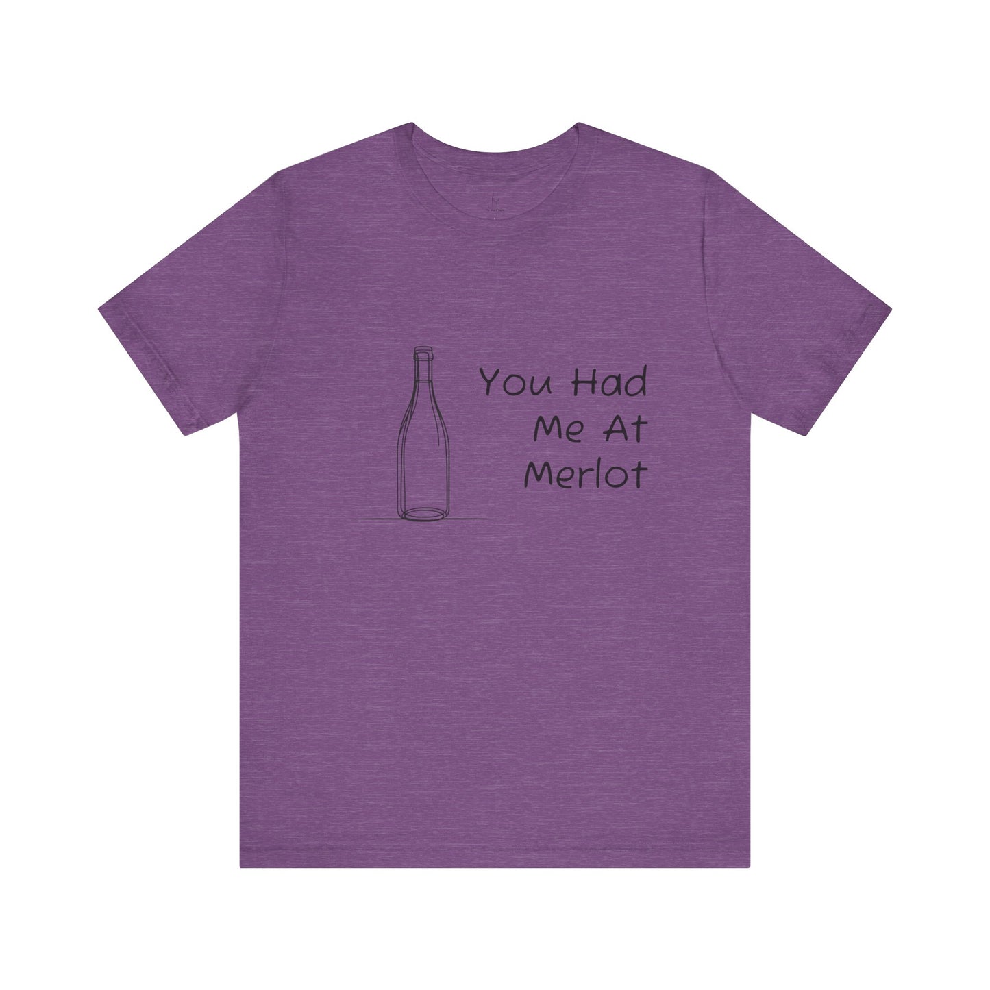 You Had Me At Merlot Jersey Short Sleeve Tee