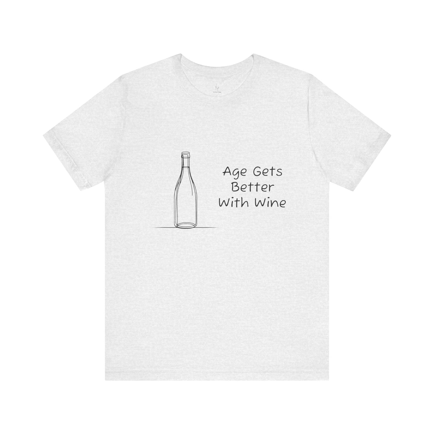 Age Gets Better With Wine Jersey Short Sleeve Tee