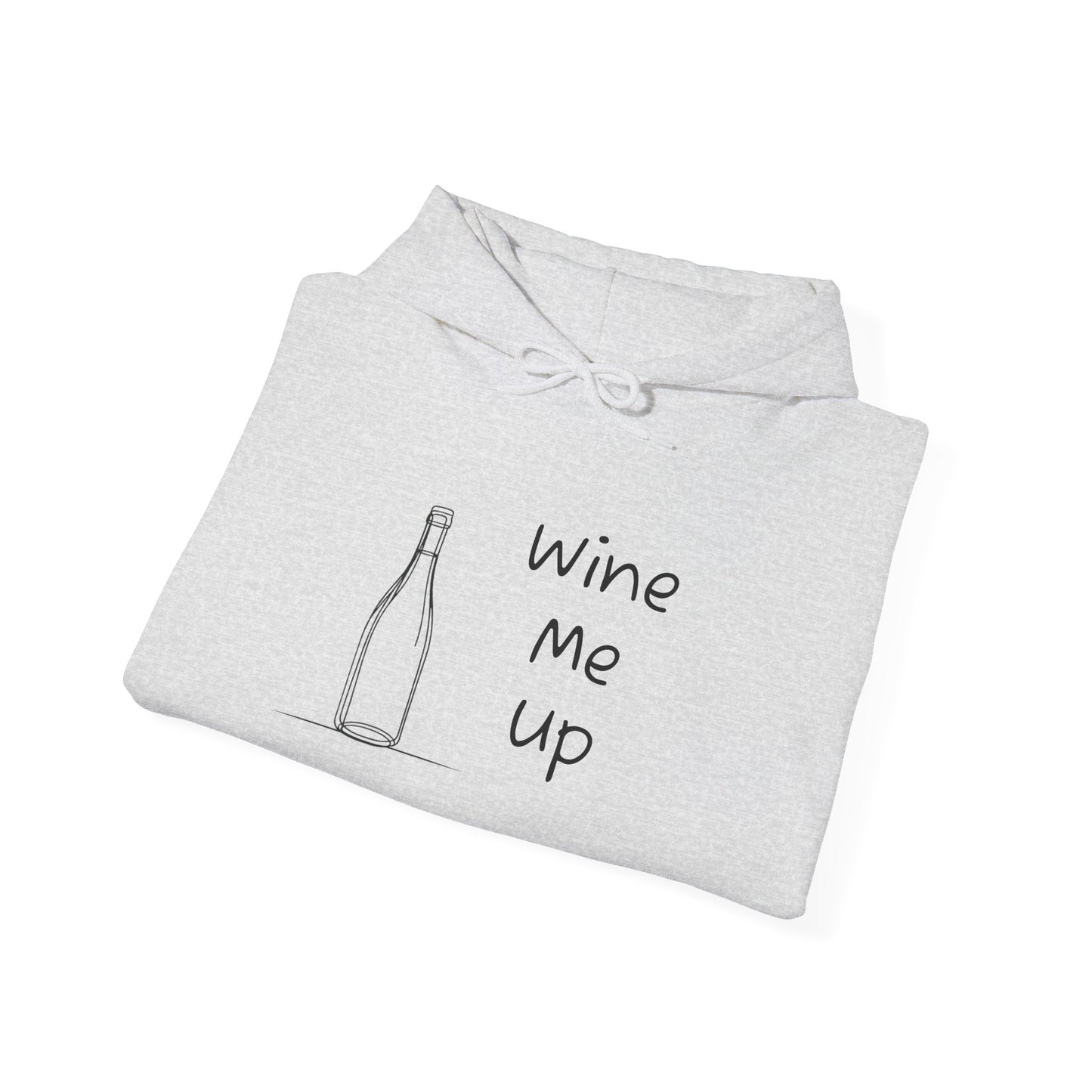 Wine Me Up Heavy Blend™ Hooded Sweatshirt