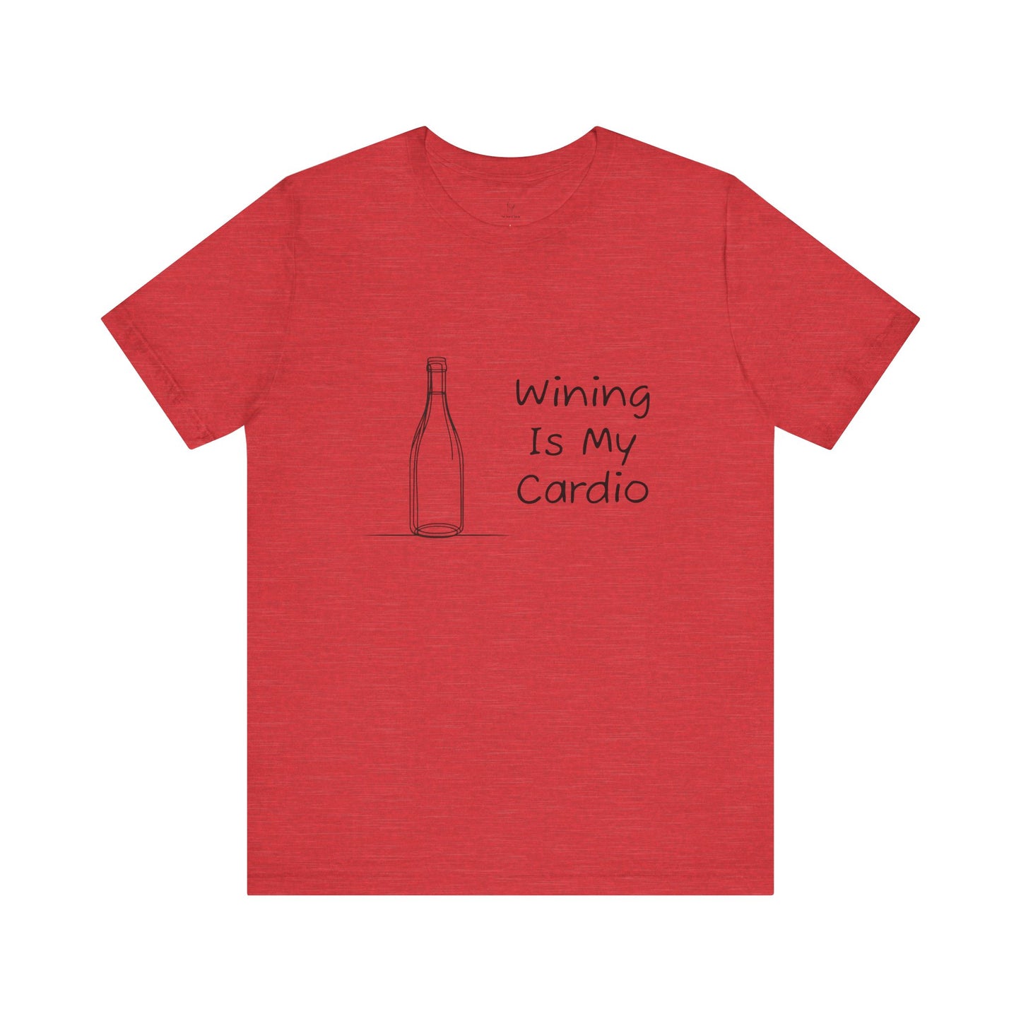 Wining Is My Cardio Jersey Short Sleeve Tee