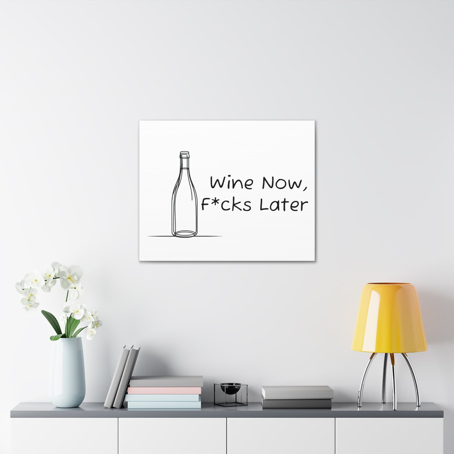 Wine Now, F*cks Later Canvas Gallery Wrap