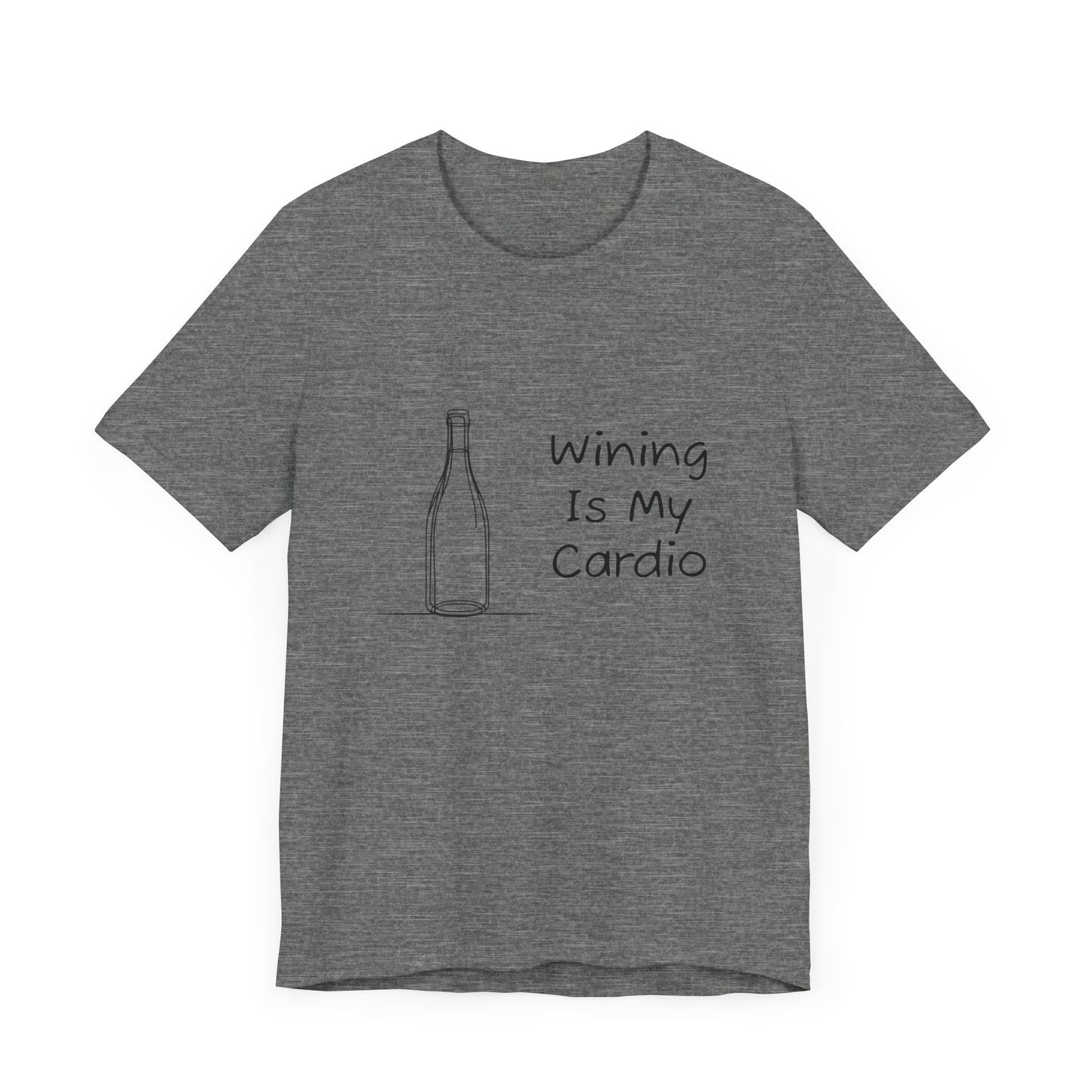 Wining Is My Cardio Jersey Short Sleeve Tee