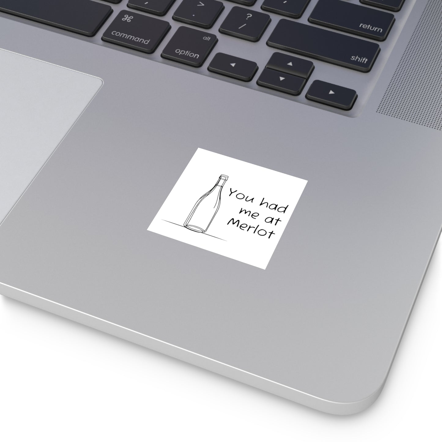 You had me at Merlot Vinyl Sticker