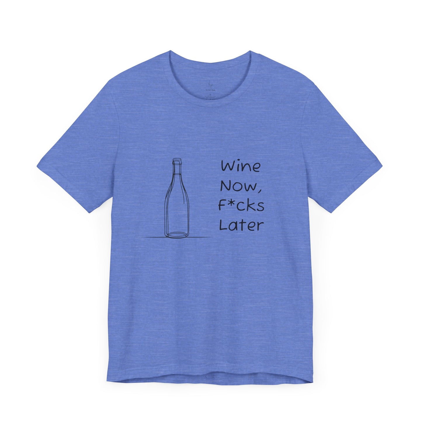 Wine Now, F*cks Later Jersey Short Sleeve Tee