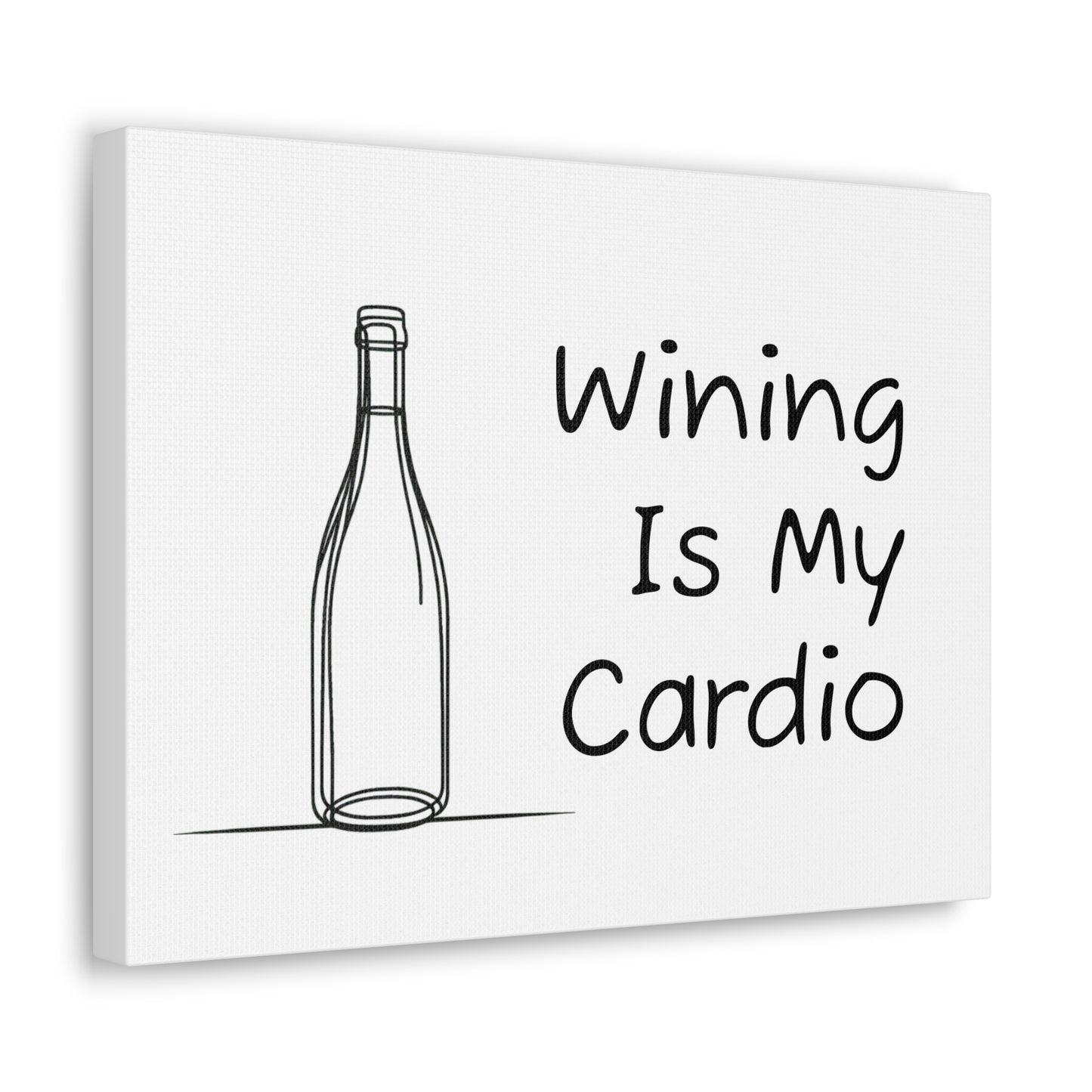 Wining Is My Cardio Canvas Gallery Wrap