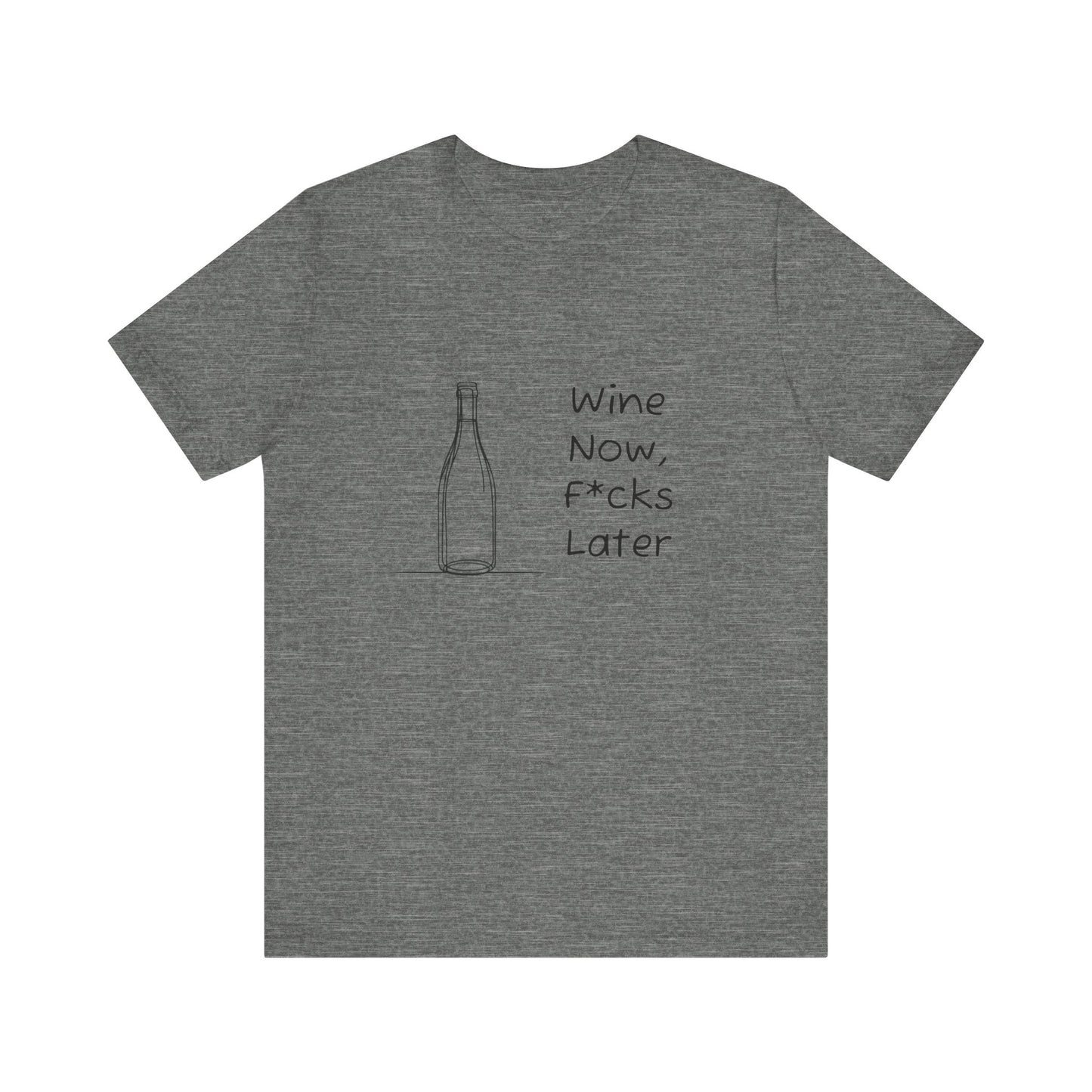 Wine Now, F*cks Later Jersey Short Sleeve Tee