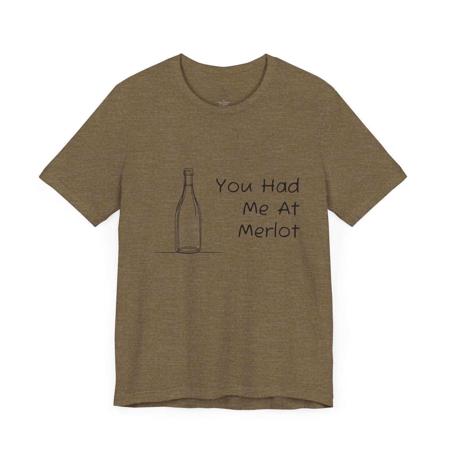 You Had Me At Merlot Jersey Short Sleeve Tee