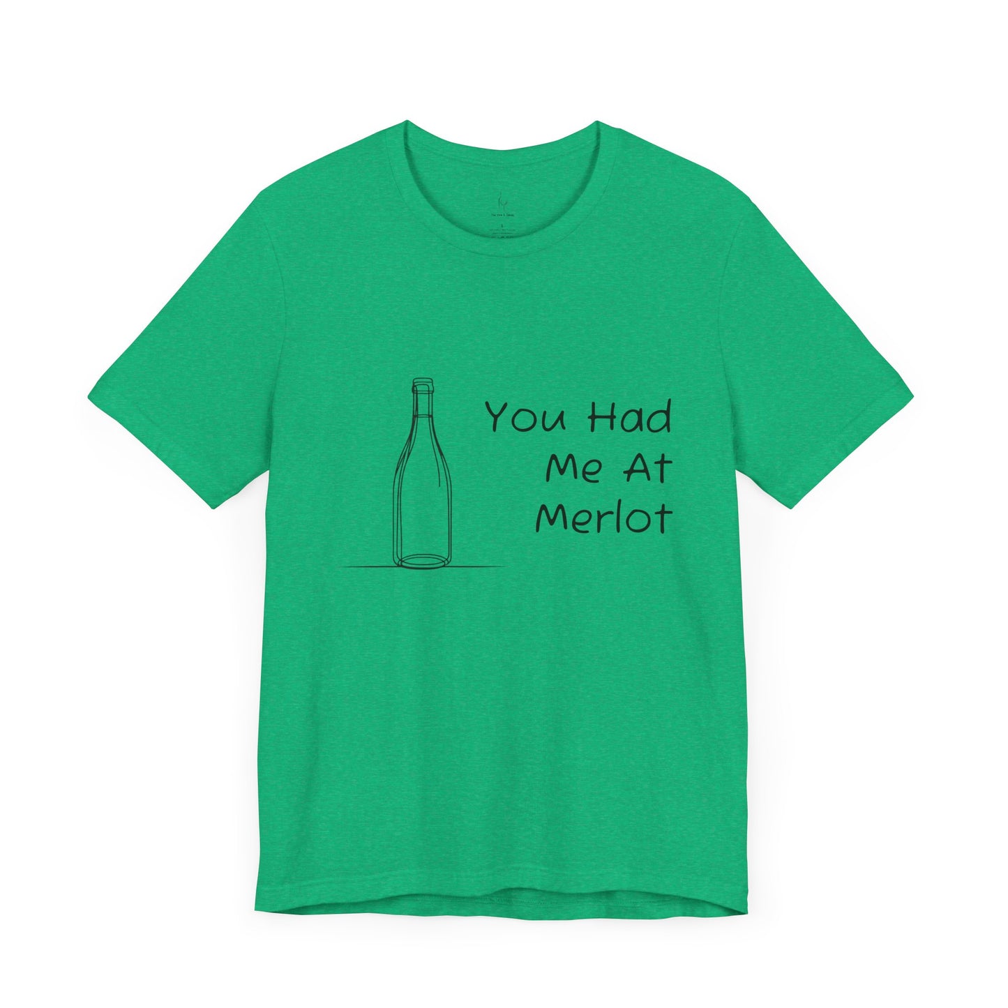 You Had Me At Merlot Jersey Short Sleeve Tee