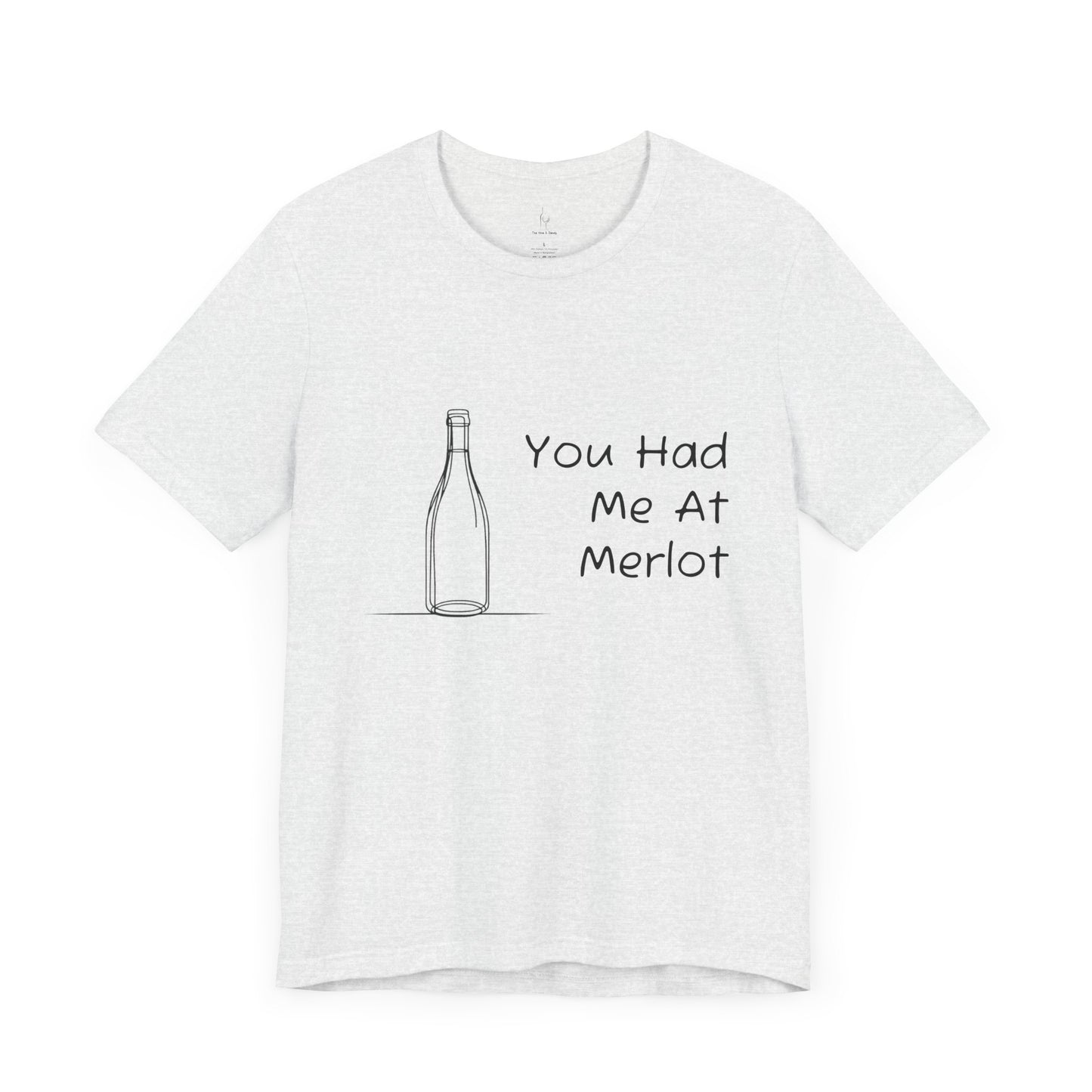 You Had Me At Merlot Jersey Short Sleeve Tee