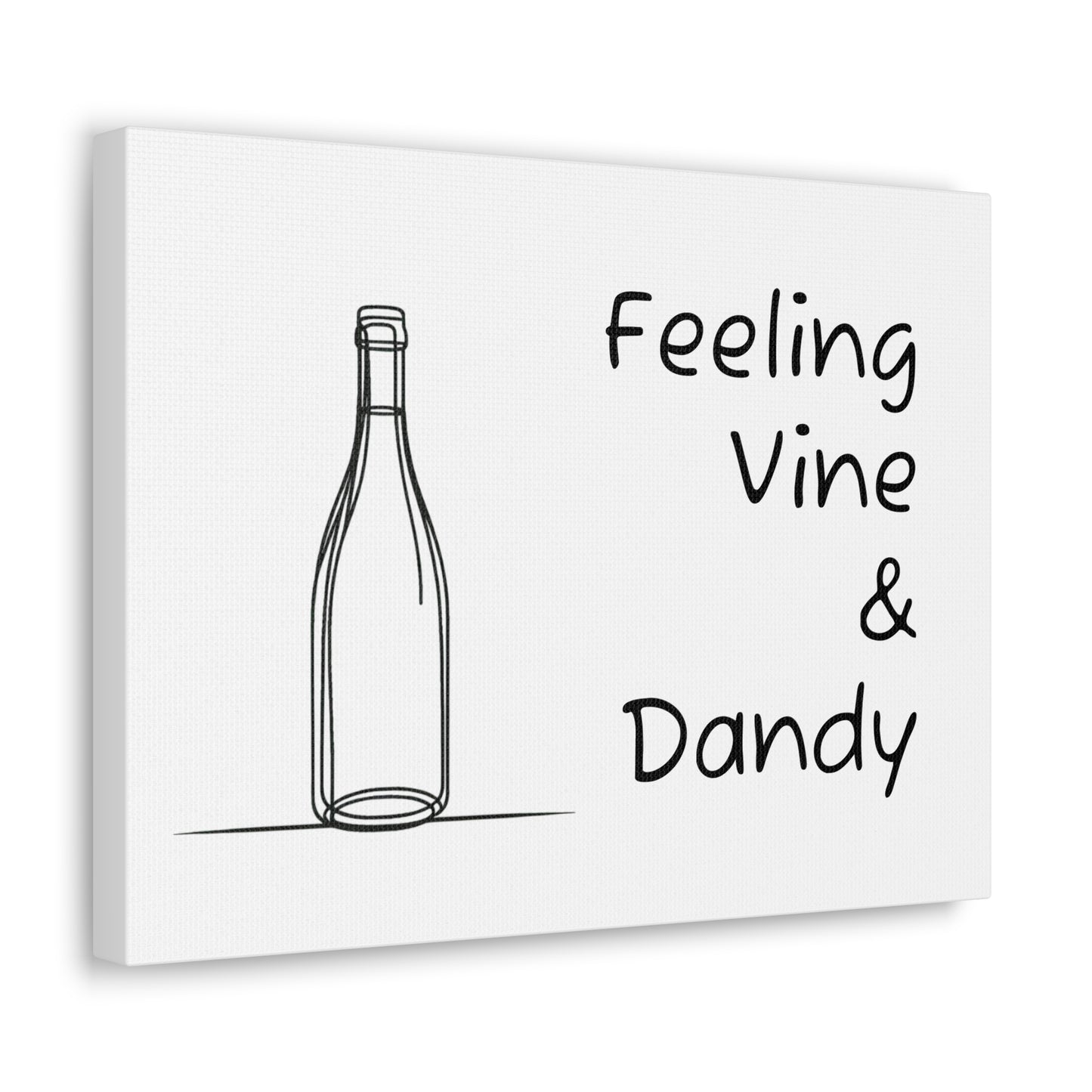 Feeling Vine & Dandy Canvas Gallery Wrap