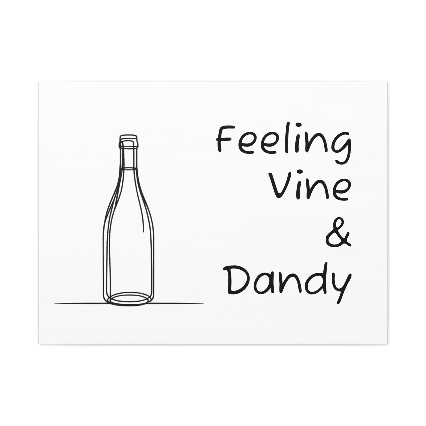 Feeling Vine & Dandy Canvas Gallery Wrap