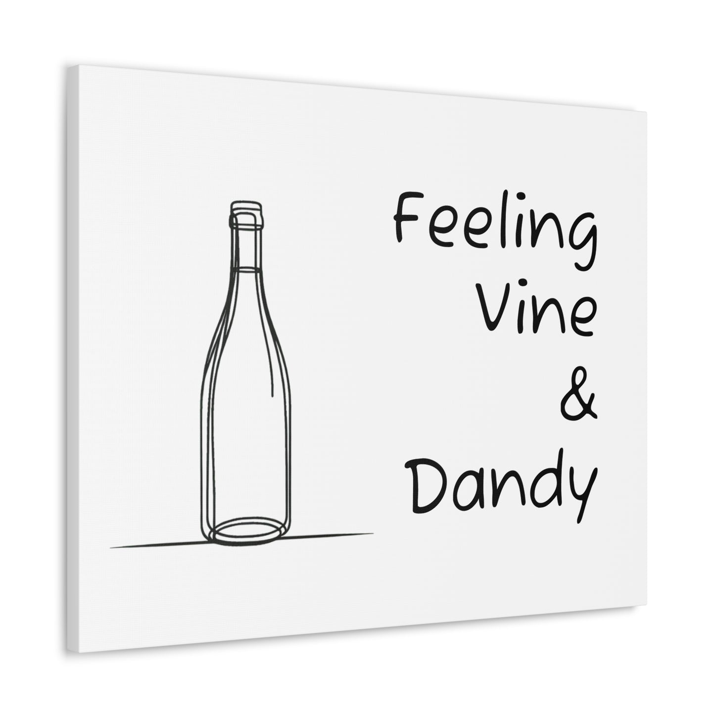 Feeling Vine & Dandy Canvas Gallery Wrap