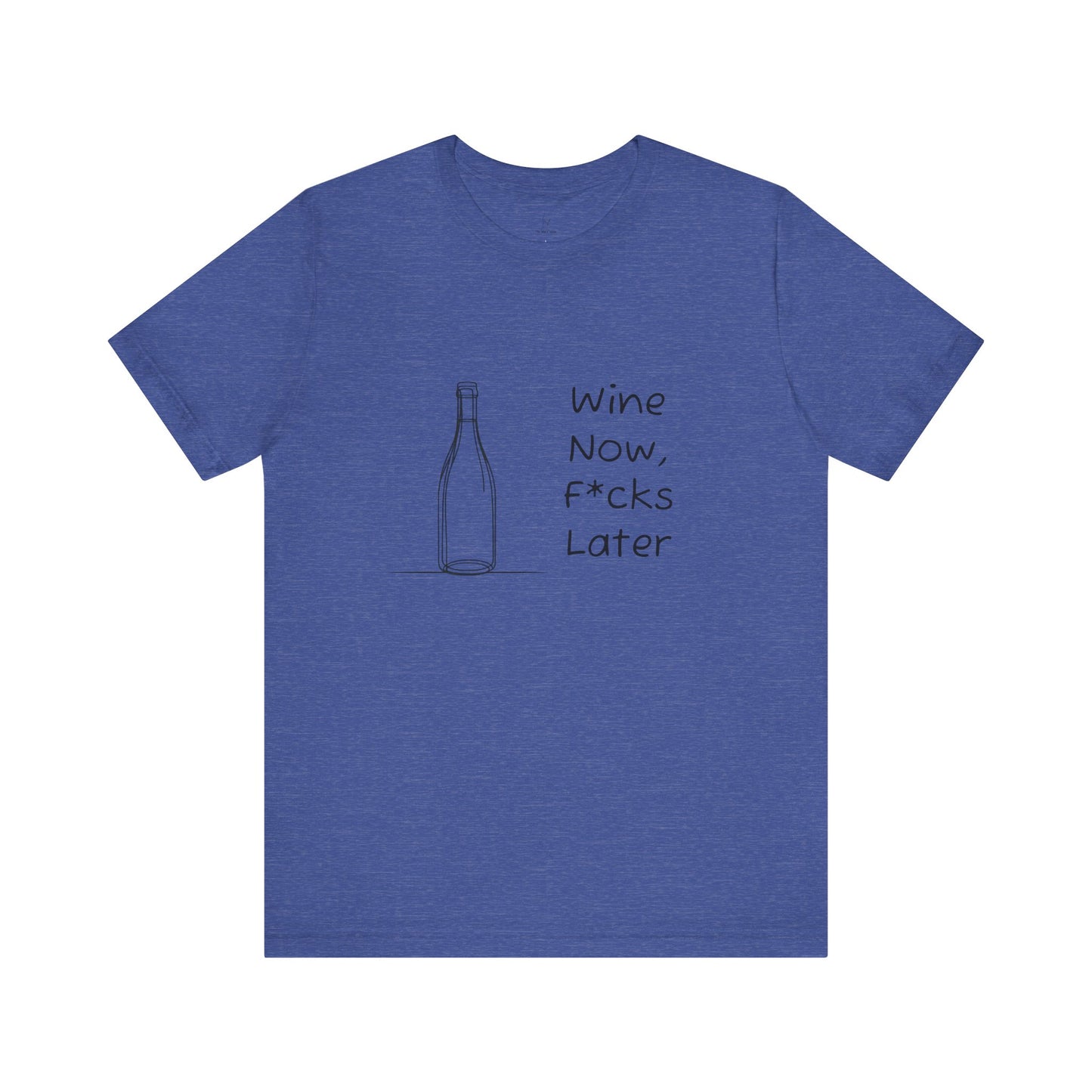 Wine Now, F*cks Later Jersey Short Sleeve Tee