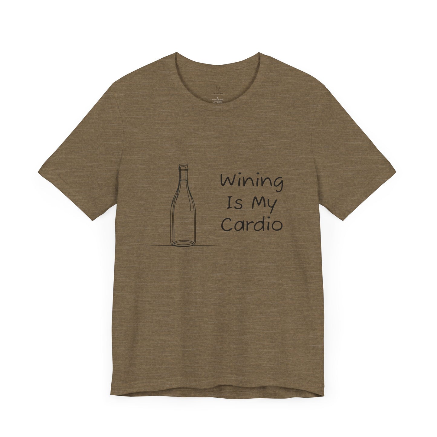 Wining Is My Cardio Jersey Short Sleeve Tee