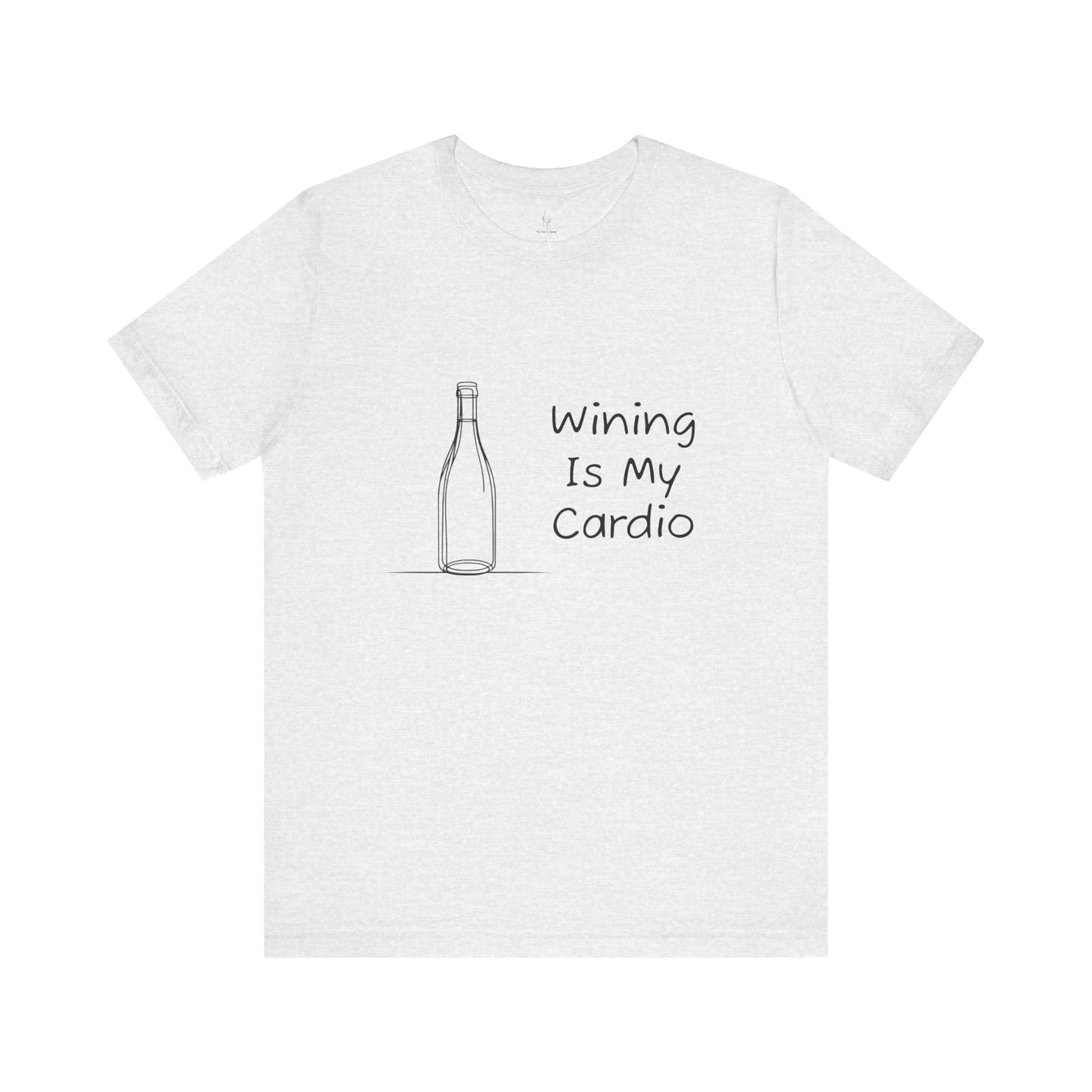 Wining Is My Cardio Jersey Short Sleeve Tee