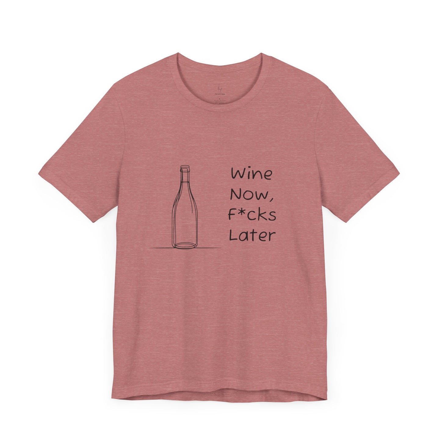 Wine Now, F*cks Later Jersey Short Sleeve Tee