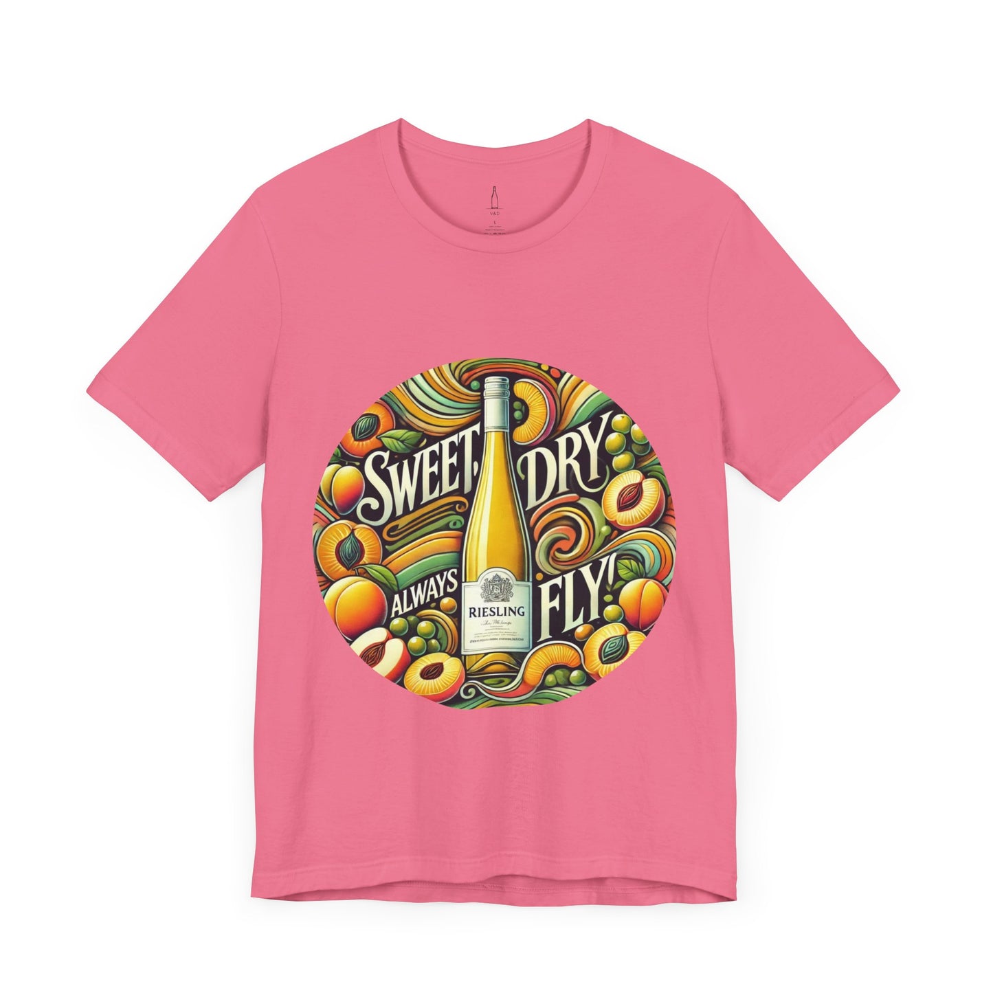 'Riesling - Sweet, Dry, Always Fly' Tee
