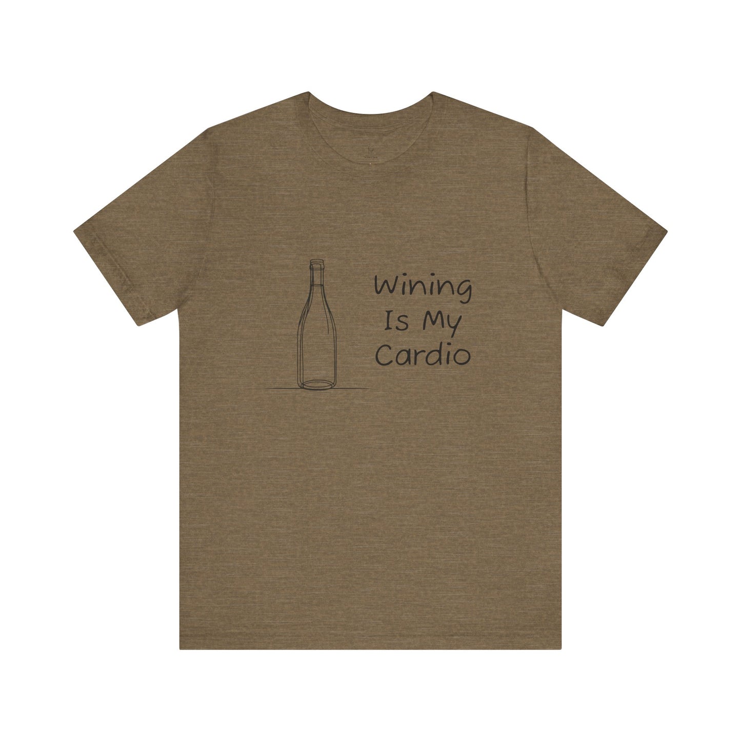 Wining Is My Cardio Jersey Short Sleeve Tee