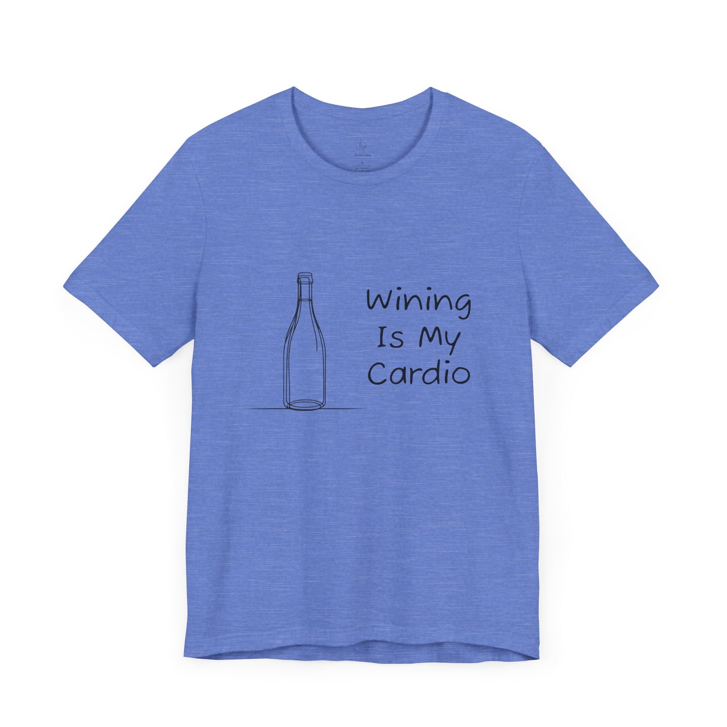 Wining Is My Cardio Jersey Short Sleeve Tee