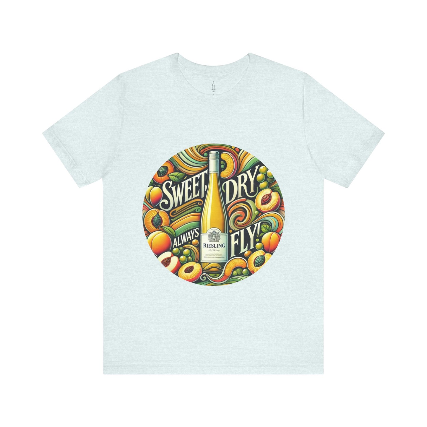 'Riesling - Sweet, Dry, Always Fly' Tee