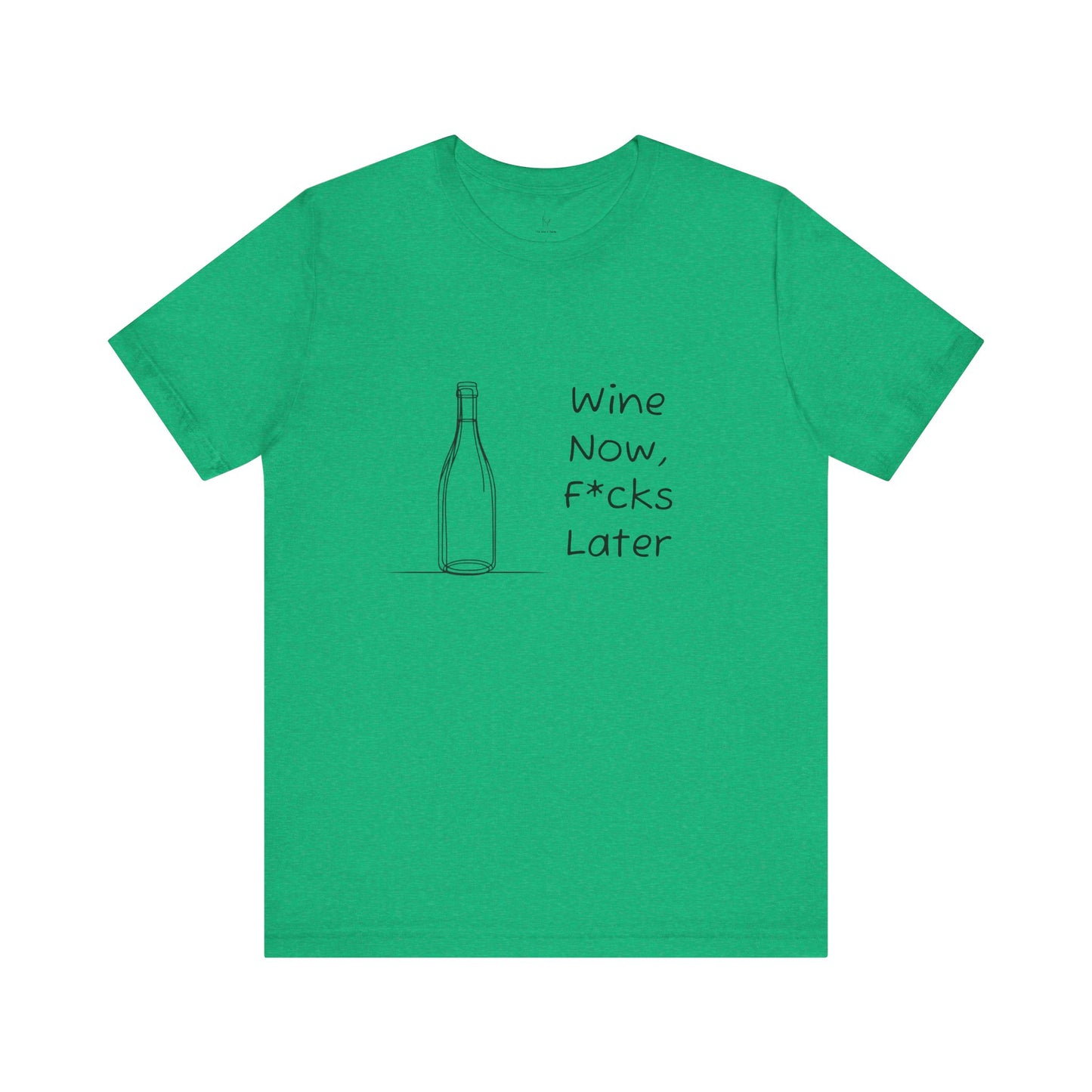 Wine Now, F*cks Later Jersey Short Sleeve Tee