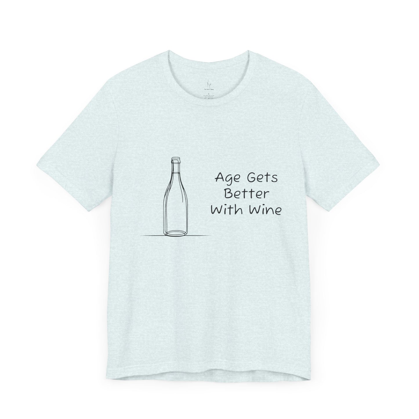 Age Gets Better With Wine Jersey Short Sleeve Tee