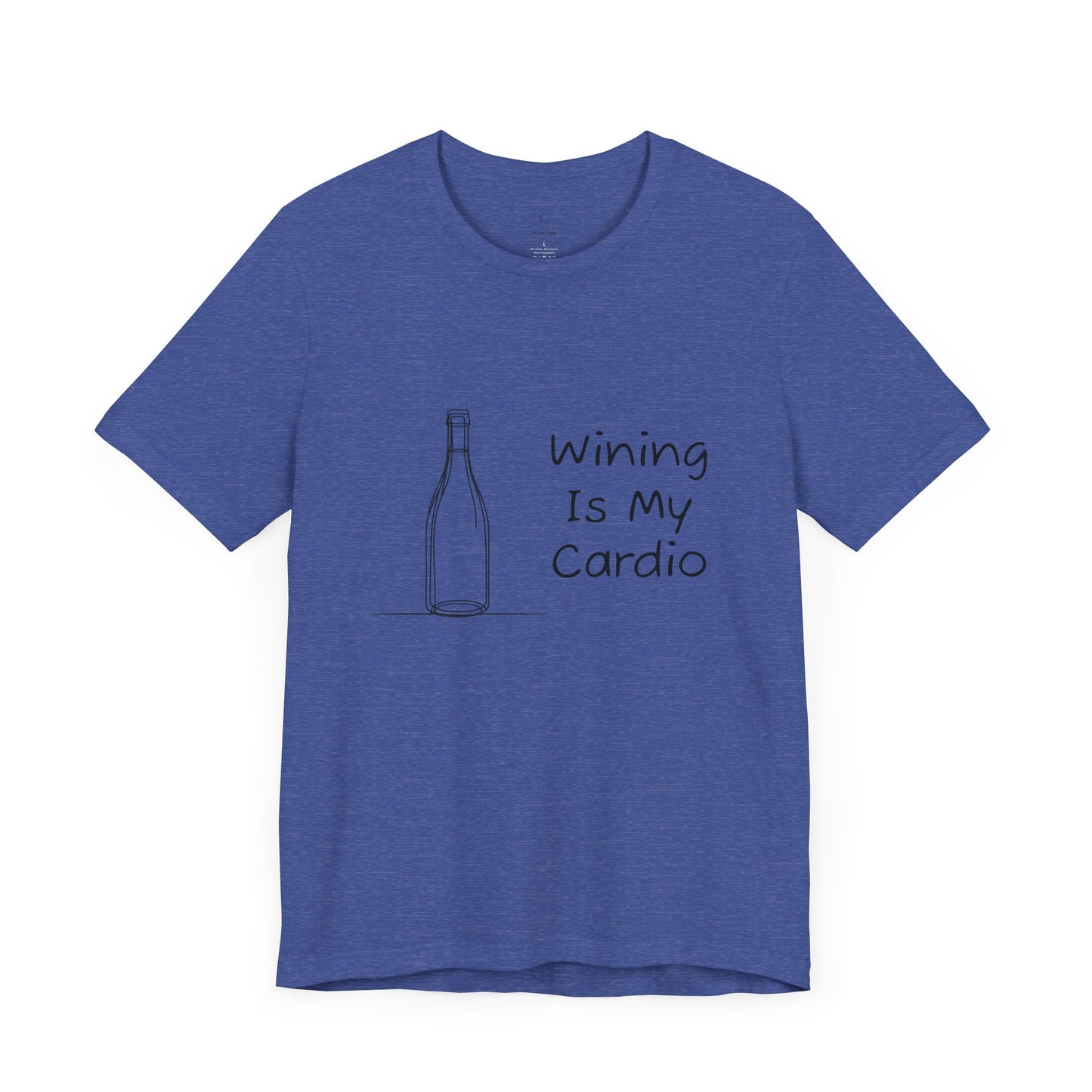 Wining Is My Cardio Jersey Short Sleeve Tee