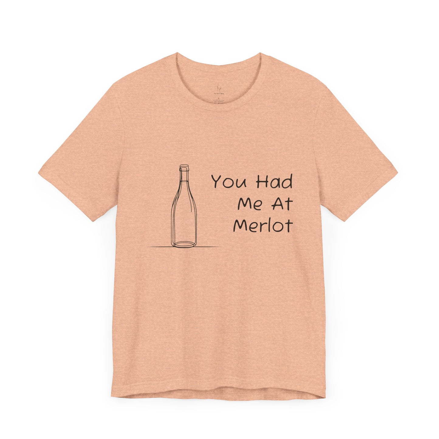 You Had Me At Merlot Jersey Short Sleeve Tee