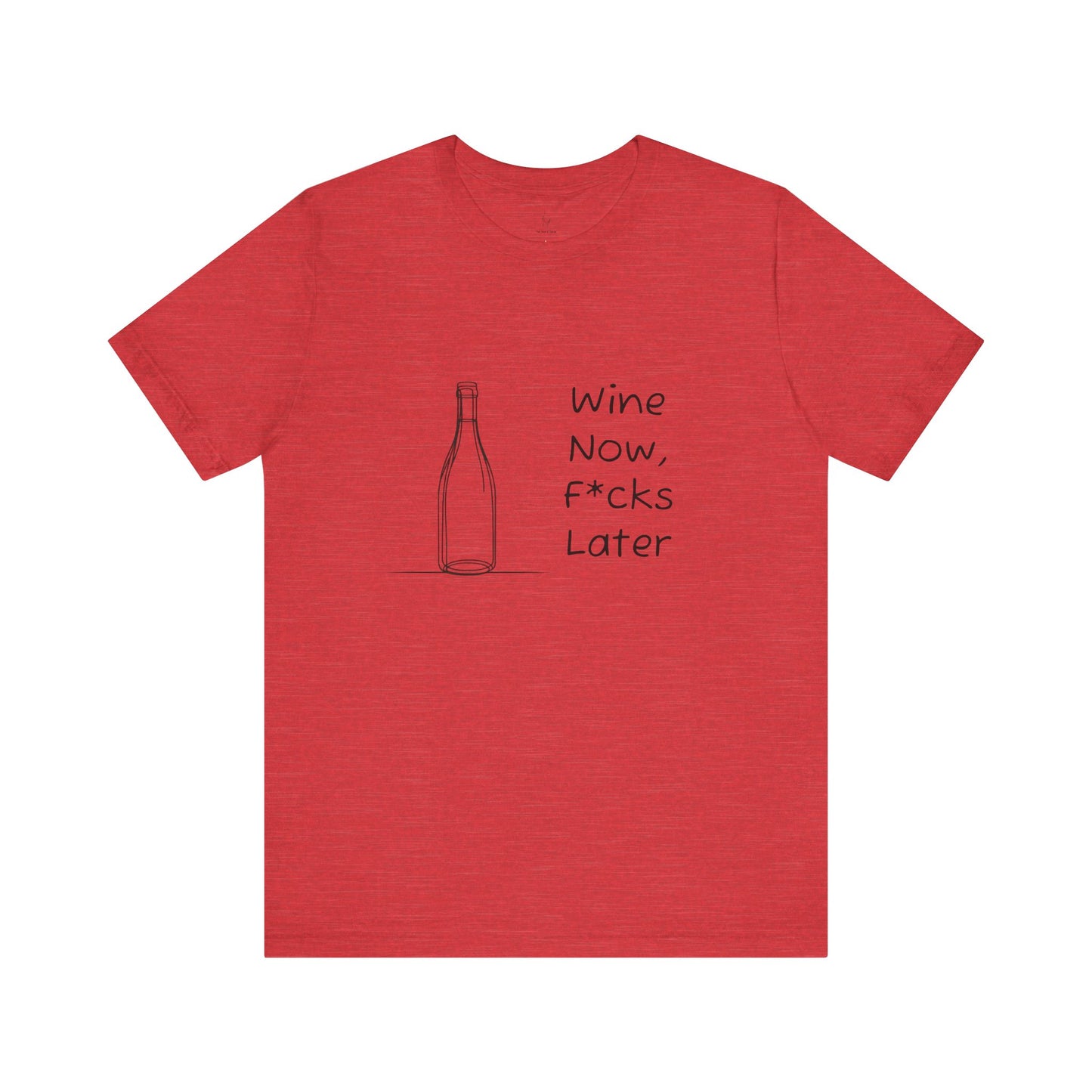 Wine Now, F*cks Later Jersey Short Sleeve Tee