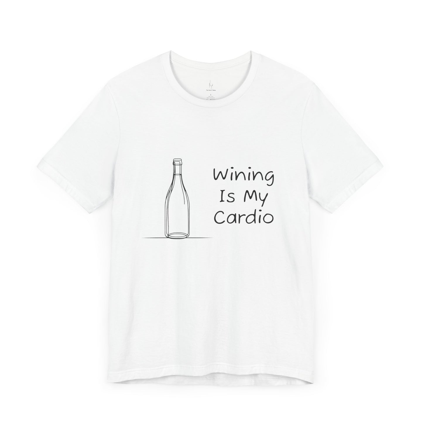 Wining Is My Cardio Jersey Short Sleeve Tee