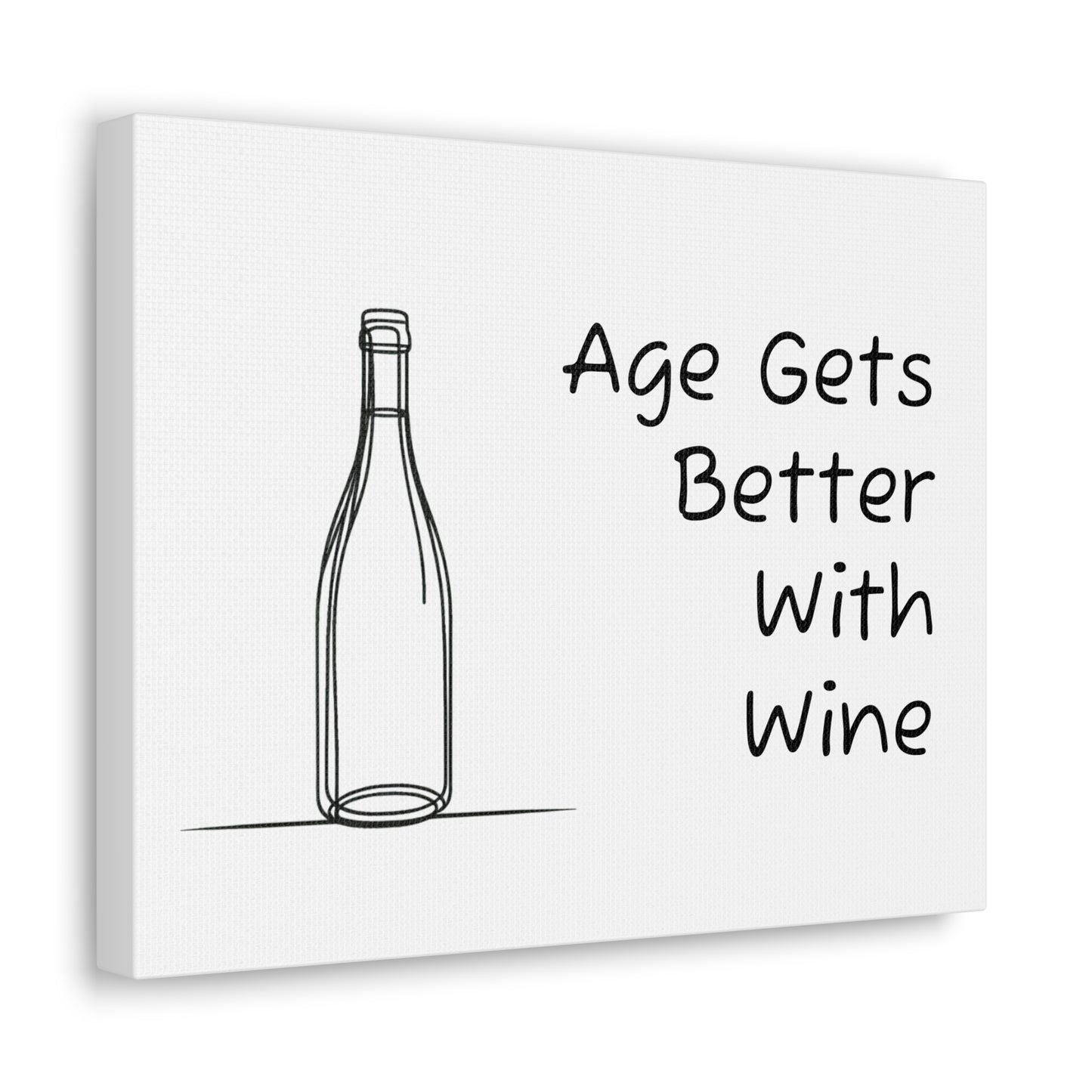 Age Gets Better With Wine Canvas Gallery Wrap