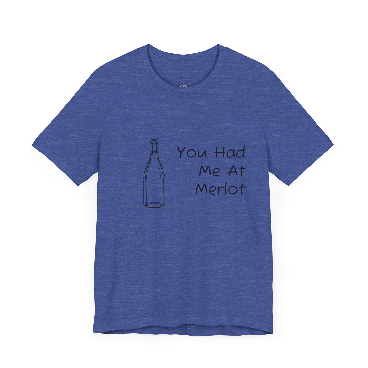 You Had Me At Merlot Jersey Short Sleeve Tee