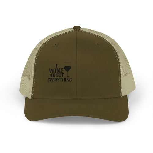'I Wine About Everything' - Embroidered Snapback