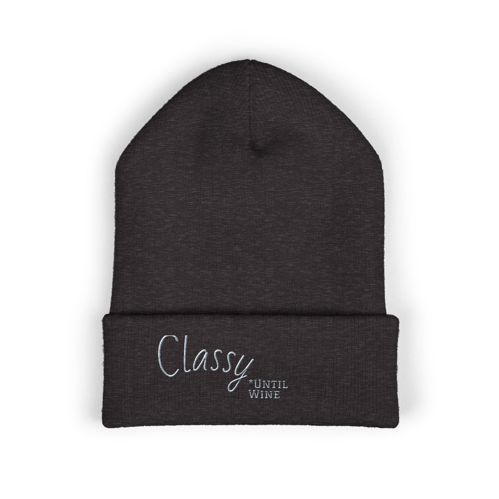 Classy *Until Wine - Embroidered Cuffed Beanie