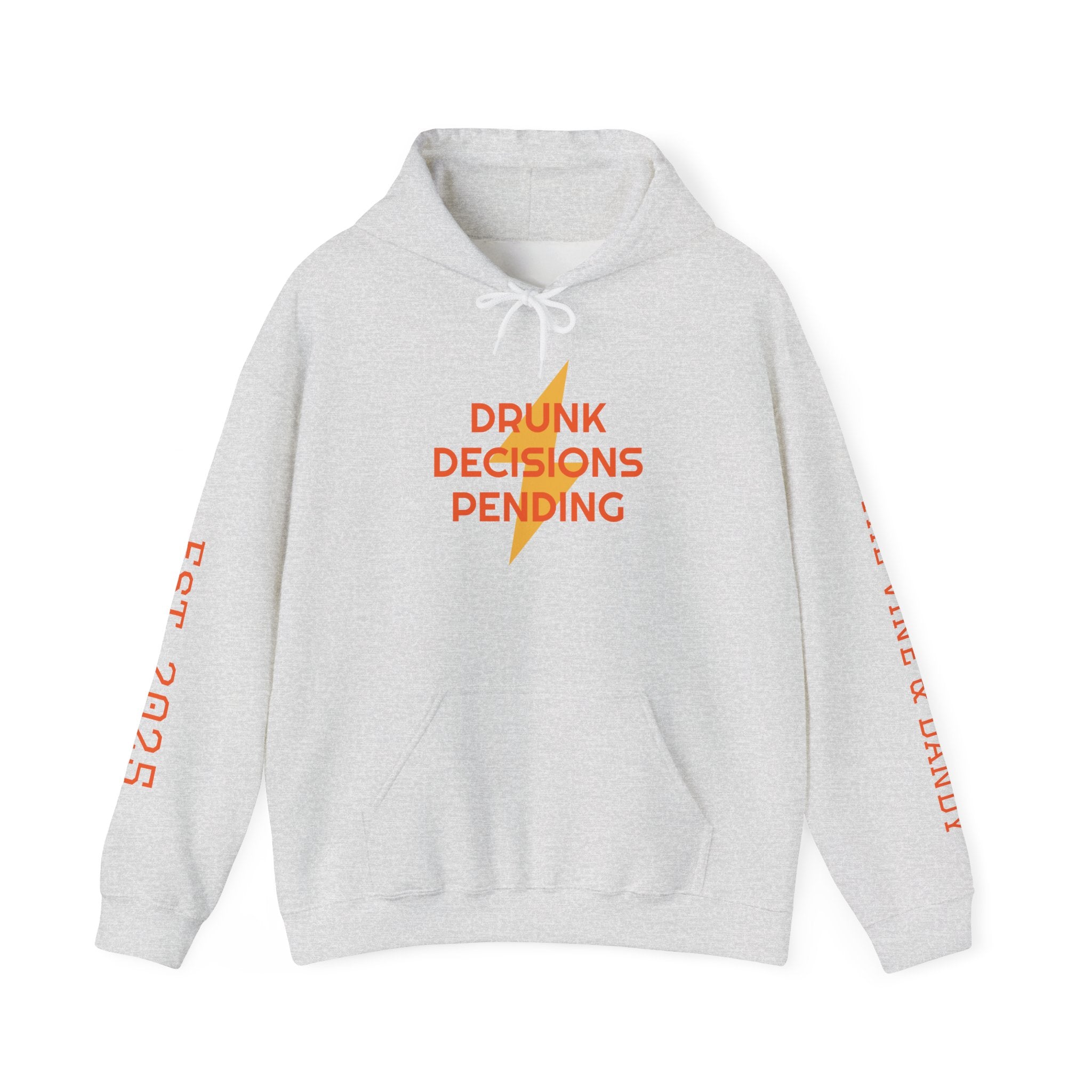 'Drunk Decisions Pending'  Heavy Blend™ Hooded Sweatshirt
