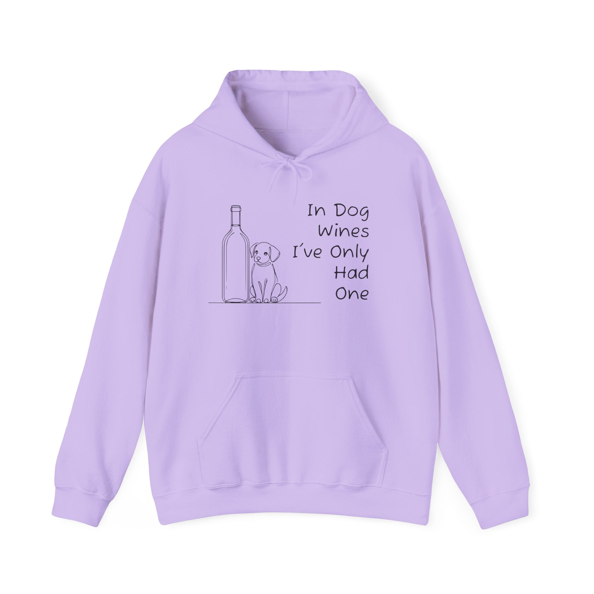 In Dog Wines I've Only Had One Hoodie
