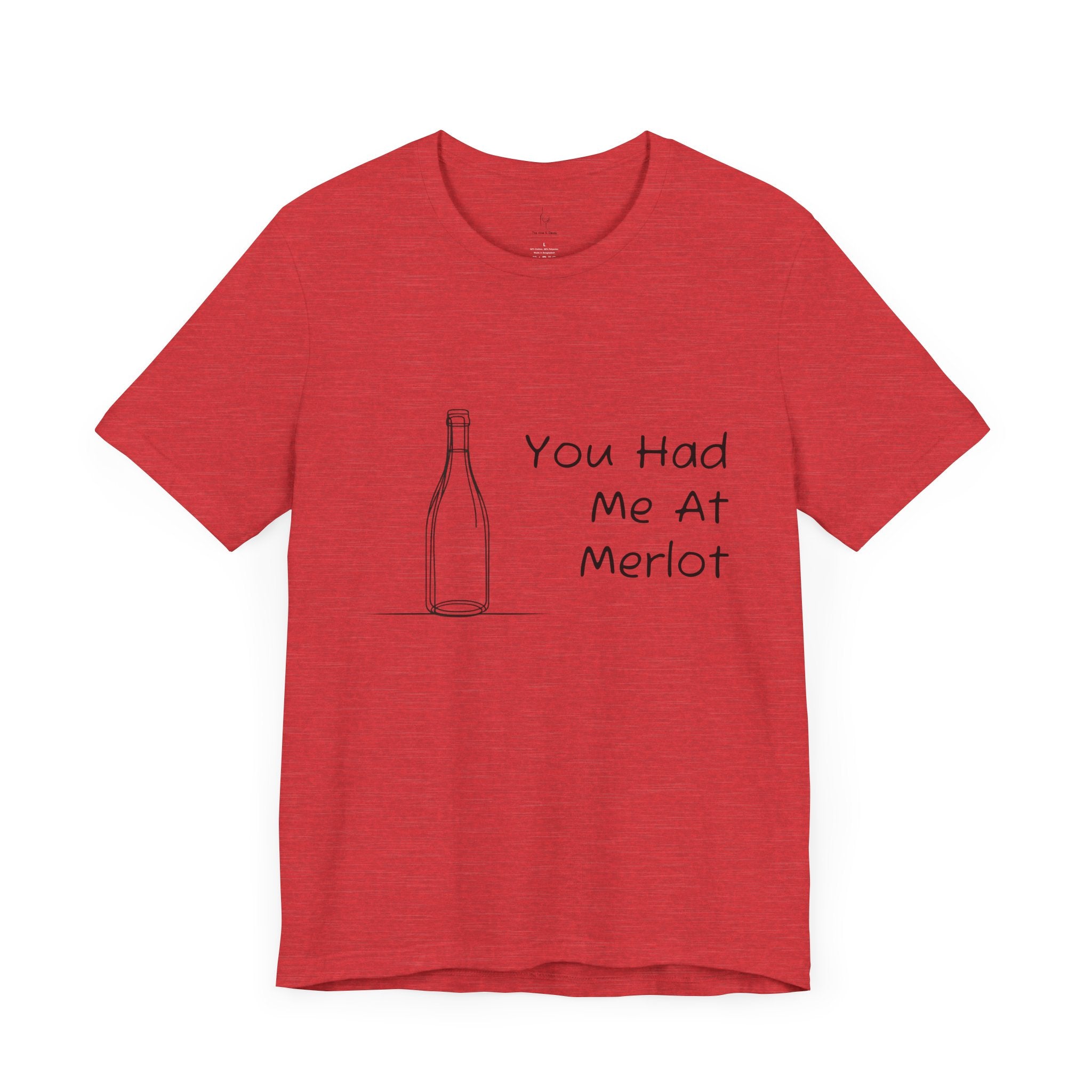 You Had Me At Merlot Jersey Short Sleeve Tee