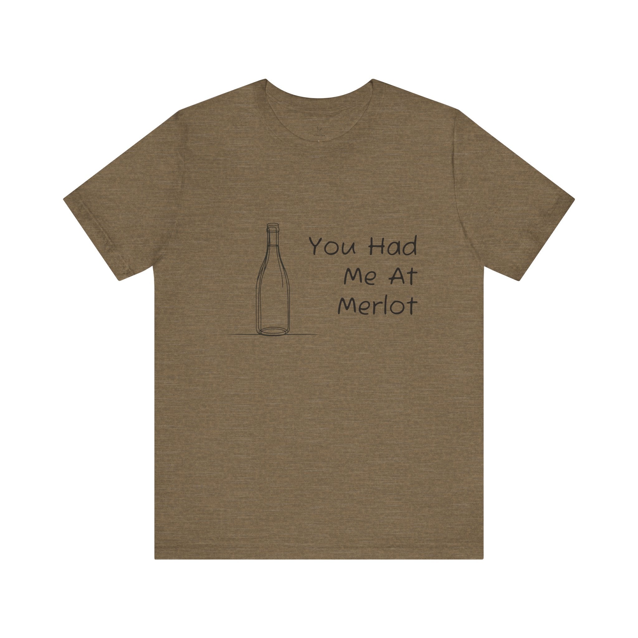 You Had Me At Merlot Jersey Short Sleeve Tee