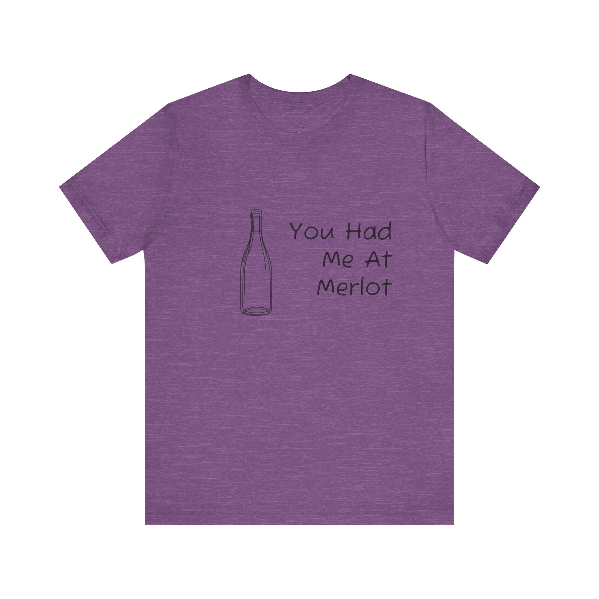 You Had Me At Merlot Jersey Short Sleeve Tee