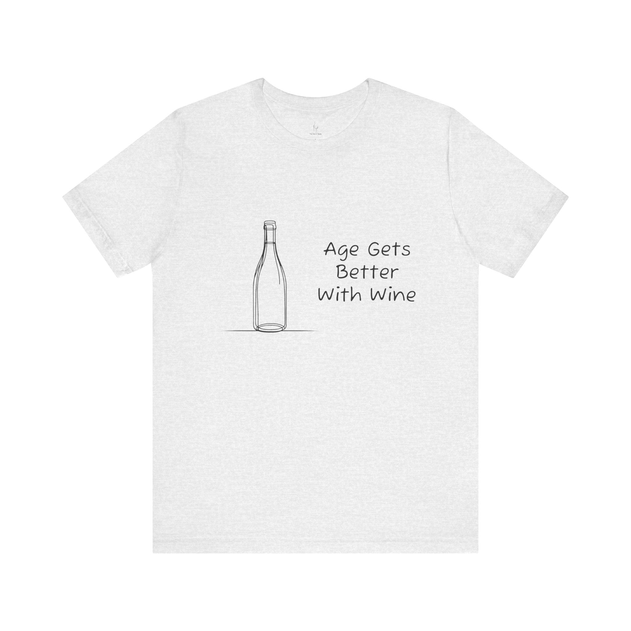 Age Gets Better With Wine Jersey Short Sleeve Tee