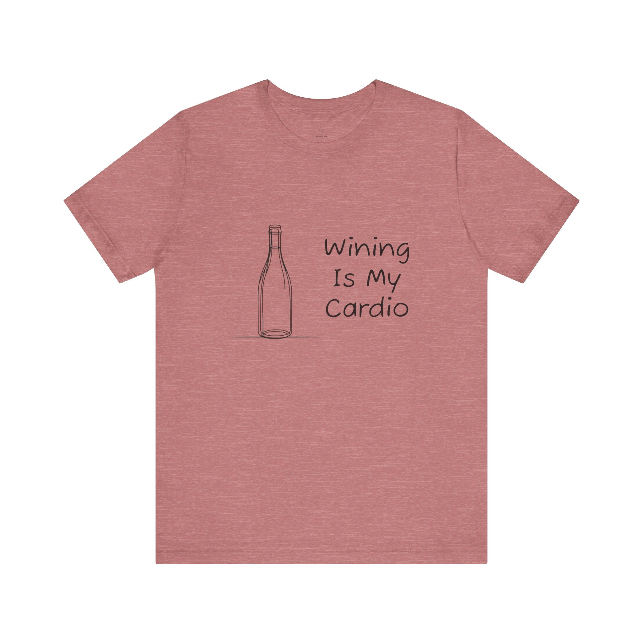Wining Is My Cardio Jersey Short Sleeve Tee