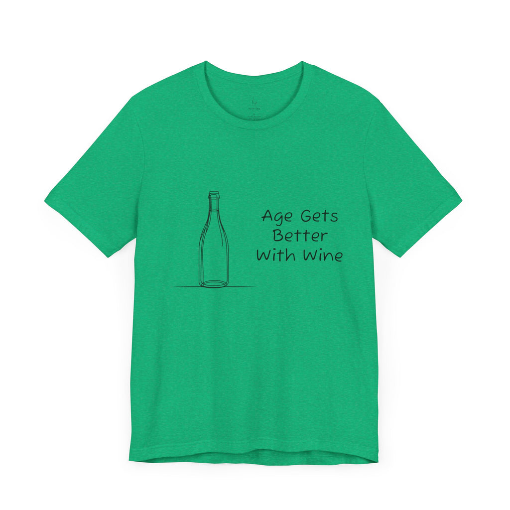 Age Gets Better With Wine Jersey Short Sleeve Tee