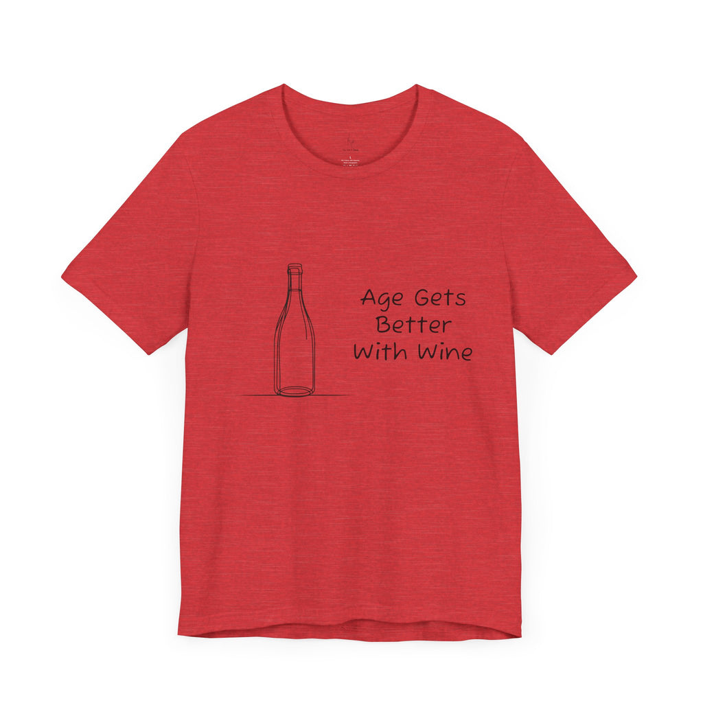 Age Gets Better With Wine Jersey Short Sleeve Tee