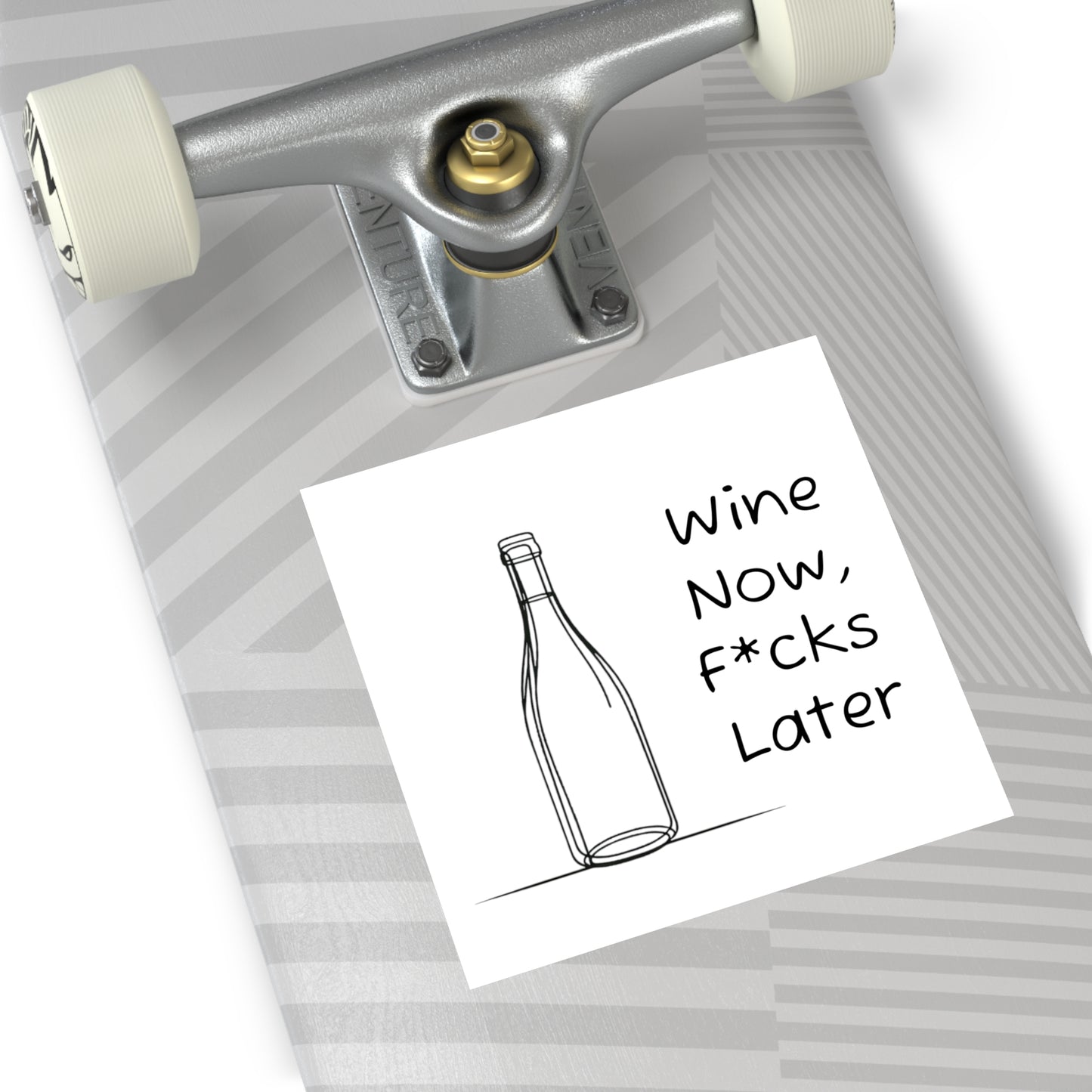 Wine Now, F*cks Later Vinyl Sticker